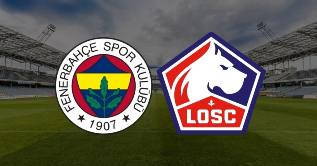 Fenerbahçe-Lille maçı ne zaman, saat kaçta ve hangi kanalda?